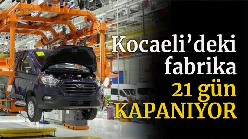 Kocaeli'deki fabrika 21 gün kapanıyor